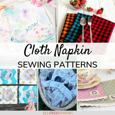 18 Fun Fast and Fancy Cloth Napkin Patterns