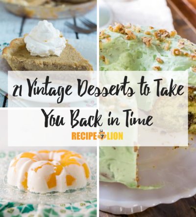 21 Vintage Desserts To Take You Back In Time