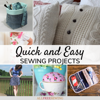 50+ Quick and Easy Sewing Projects