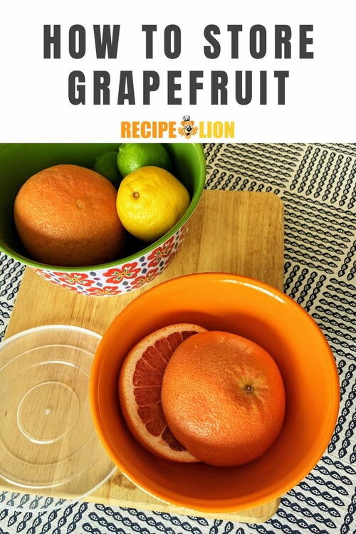 How to Store Grapefruit