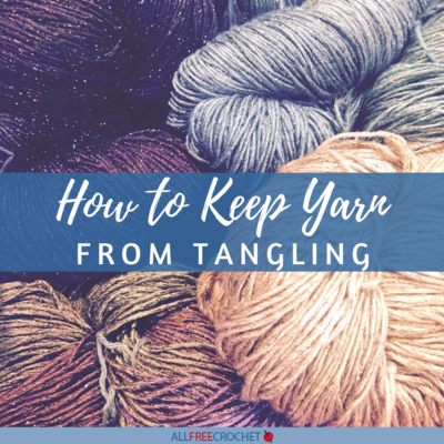 How to Keep Yarn From Tangling