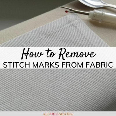 How to Remove Stitch Marks From Fabric | AllFreeSewing.com