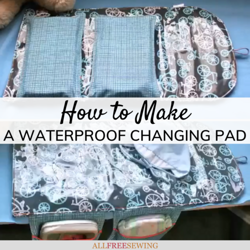 How to Make a Waterproof Changing Pad