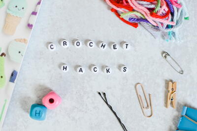 5 Crochet Hacks