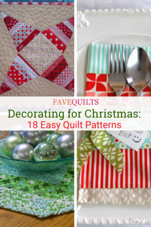 Decorating for Christmas: 18 Easy Quilt Patterns and Free Christmas Quilt Patterns