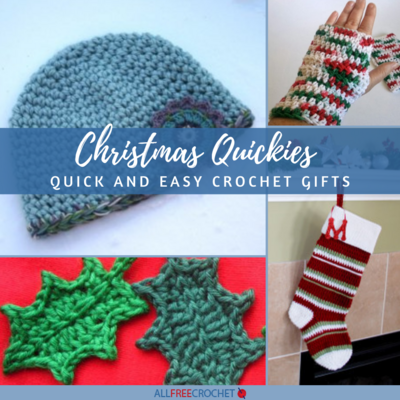 Quick Crochet Gifts from Easy Crochet Patterns