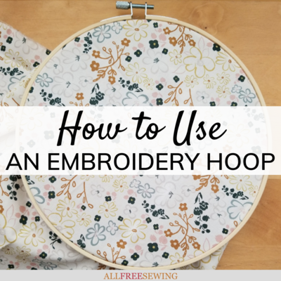 Solved: How to Use an Embroidery Hoop