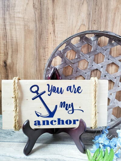 You Are My Anchor Sign – Cricut Craft With Free Svg File