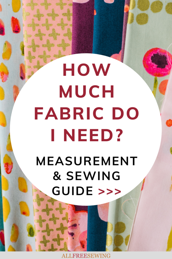 Pin the How Much Fabric Do I Need? Guide on Pinterest!