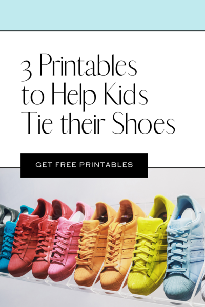 Free Printables To Help Teach Kids To Tie Their Shoes
