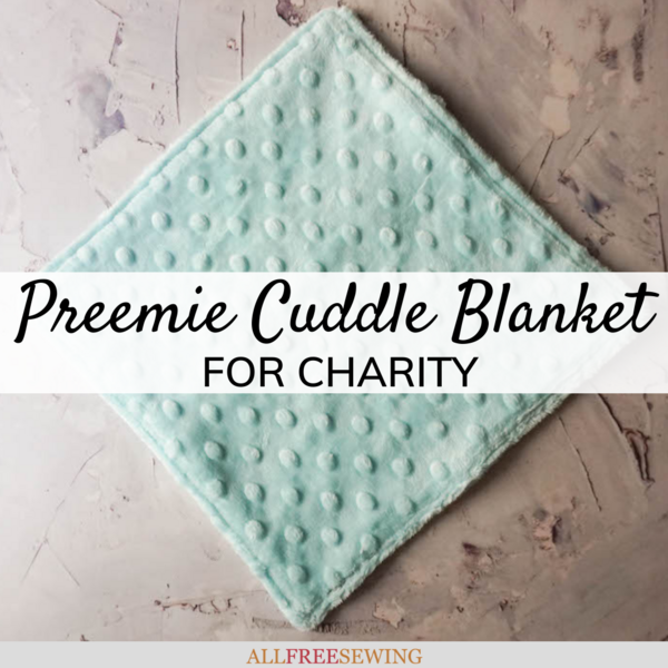 Preemie Cuddle Blanket for Charity
