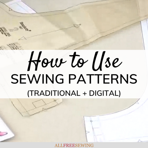 How to Use Sewing Patterns (Digital & Traditional) | AllFreeSewing.com