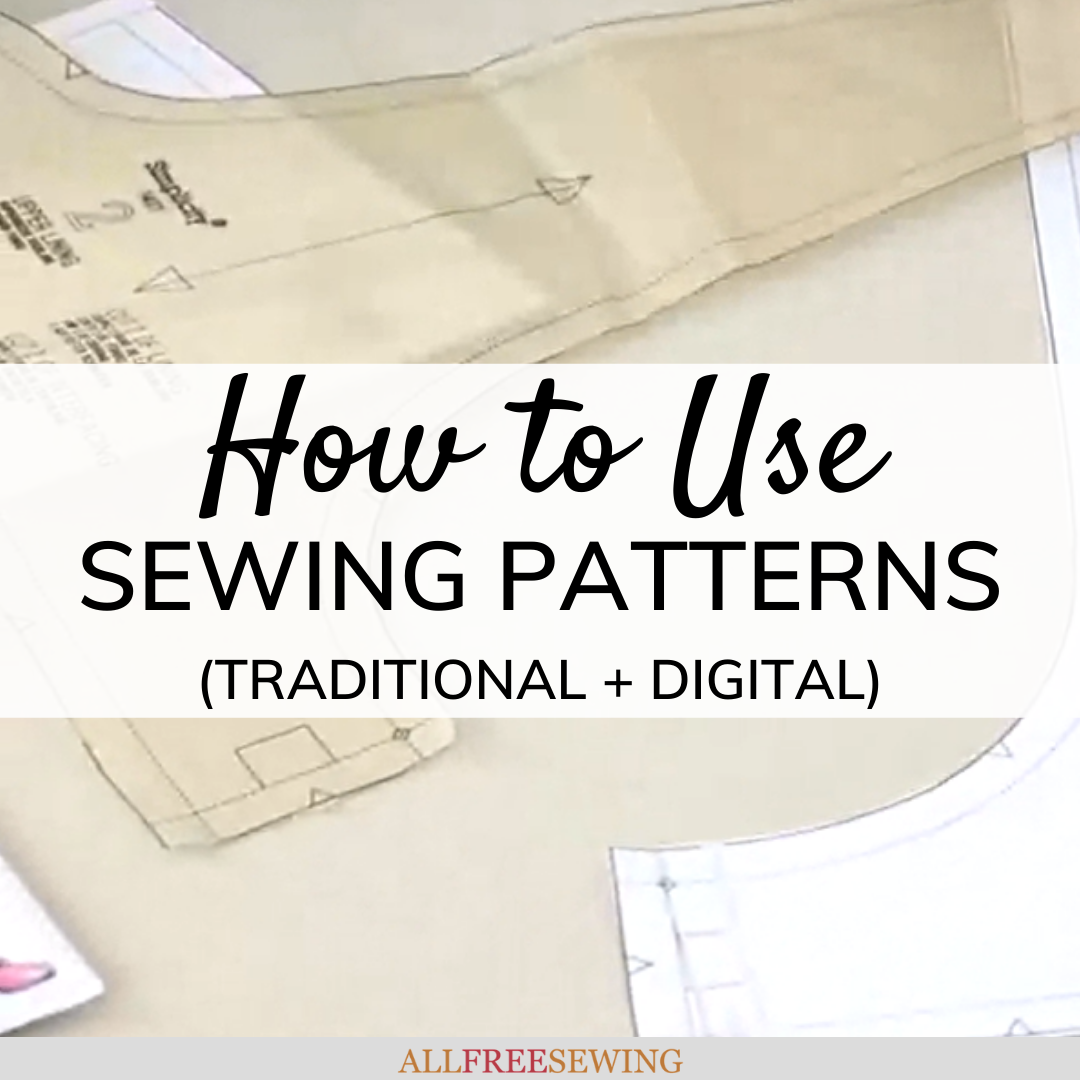 How to Use Sewing Patterns (Digital & Traditional)