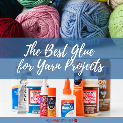 The Best Glue for Yarn Projects