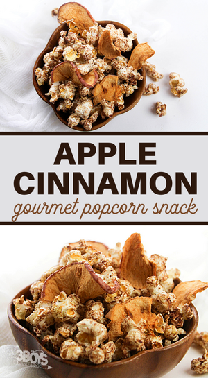 Highly-addictive Apple Cinnamon Popcorn