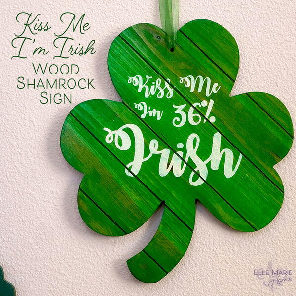 Kiss Me Wood Shamrock