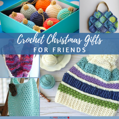 25 Crochet Christmas Gifts For Friends