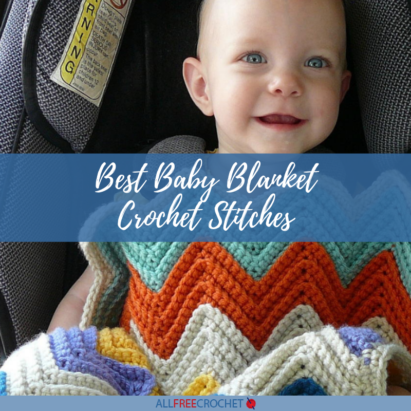 The Best Baby Blanket Crochet Stitches AllFreeCrochet