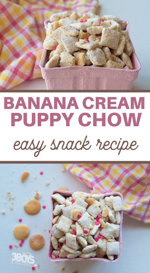 Delicious Banana Cream Puppy Chow