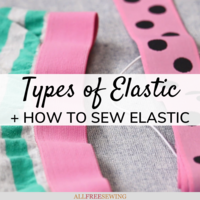 Types of Elastic & How to Sew Elastic
