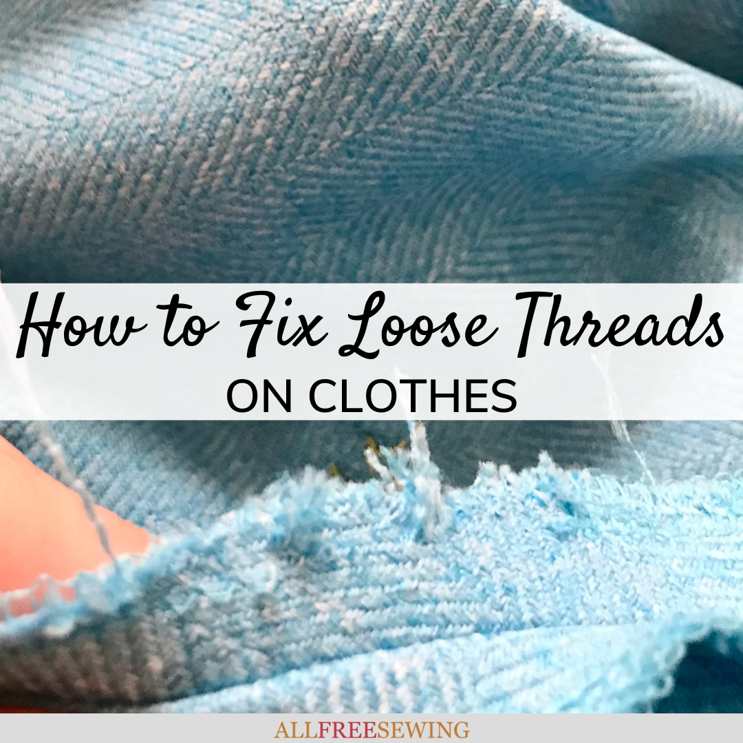 How to get rid of pulls or loose threads in clothing without ripping it -  Quora