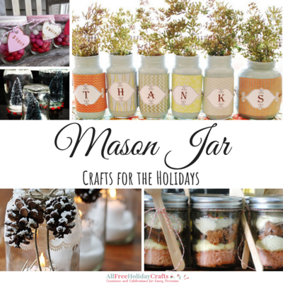 Mason Jar Crafts for the Holidays