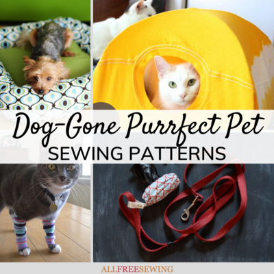 16 Pet Sewing Patterns (That Are Dog-Gone Purrfect)