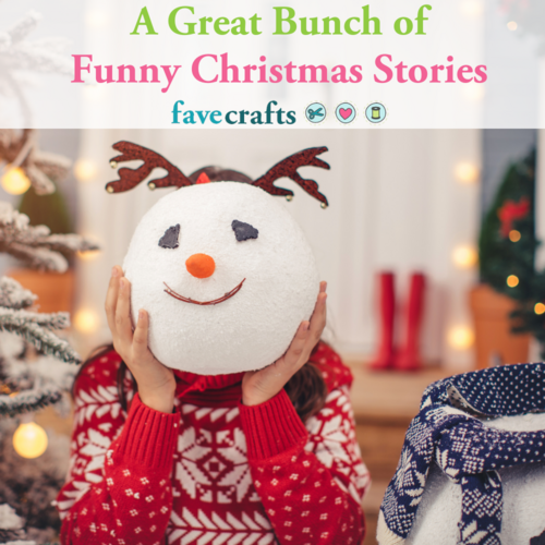 A Great Bunch Of Funny Christmas Stories FaveCrafts a-great-bunch-of-funny-christmas-stories-favecrafts