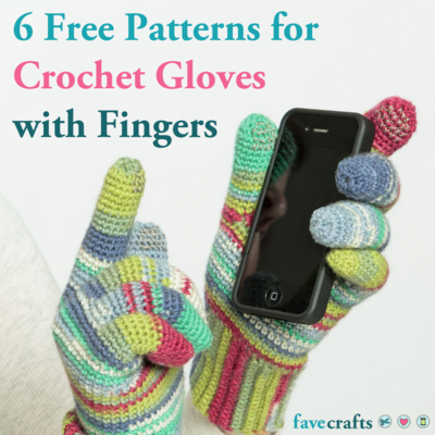 6 Best Free Patterns for Crochet Gloves with Fingers