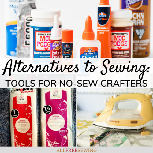 Alternatives to Sewing - 15 Tools for the No-Sew Crafter