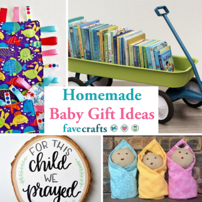 75 Homemade Baby Gift Ideas