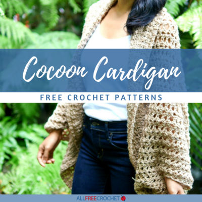 10 Free Crochet Cocoon Cardigan Patterns