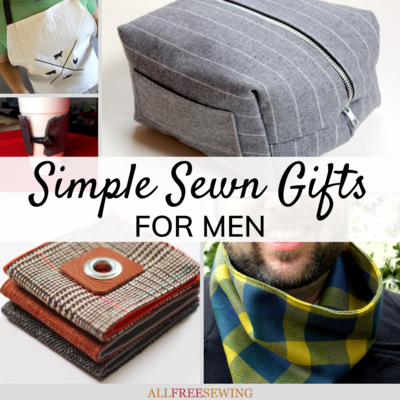 30+ Simple Sewn Gifts for Men & Father's Day Sewing Projects