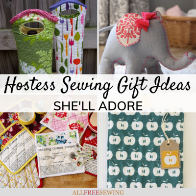 25 Hostess Sewing Gift Ideas She'll Adore