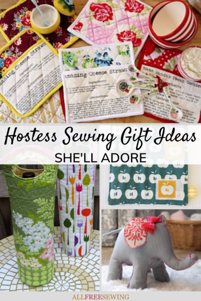 25 Hostess Sewing Gift Ideas She'll Adore