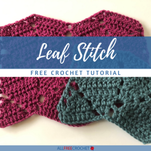 Crochet Leaf Stitch Tutorial AllFreeCrochet com