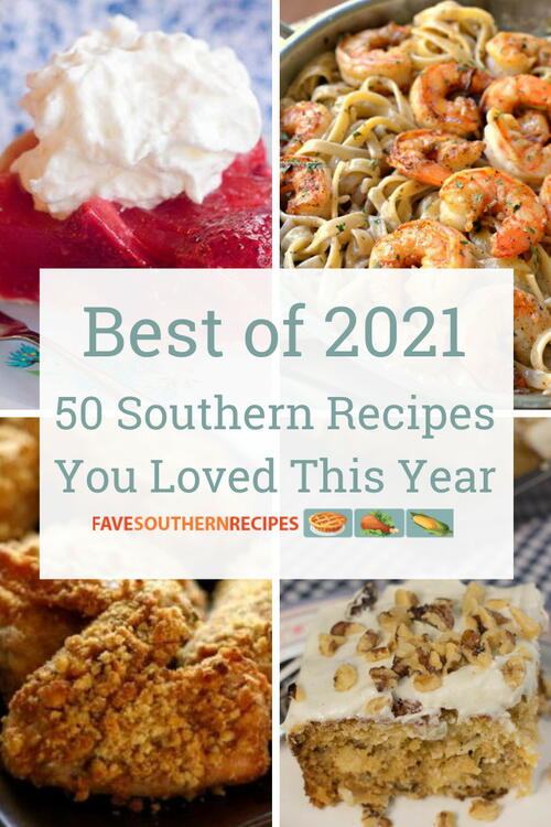 Our Top 50 Southern Recipes of 2021