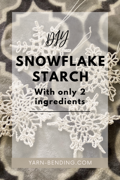 Diy Starch For Crocheted Snowflakes