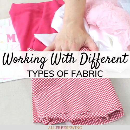 Working with Different Types of Fabrics