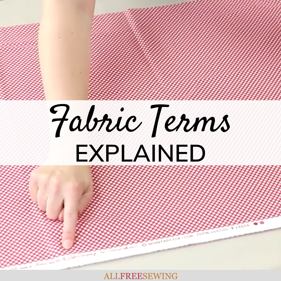 Fabric Terms Explained | AllFreeSewing.com