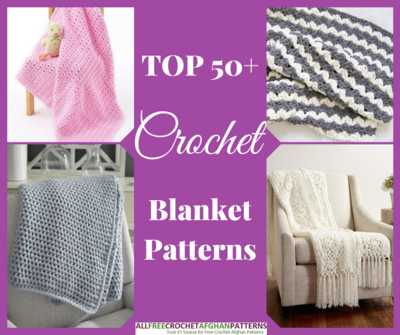 Top 50 Crochet Blanket Patterns