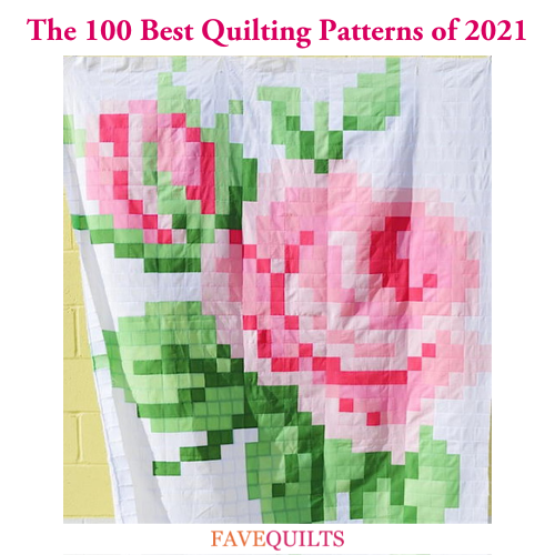The 100 Best Quilting Patterns of 2021