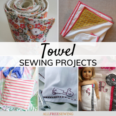 17+ Towel Sewing Projects