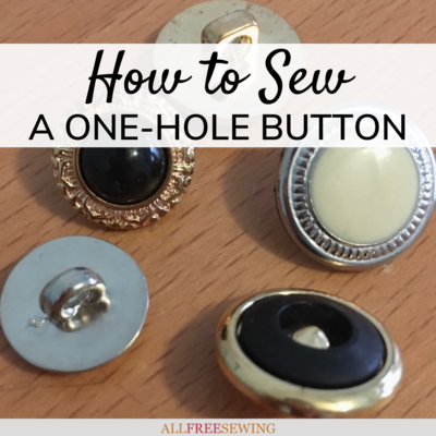 How to Sew a One Hole Button | AllFreeSewing.com