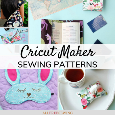 10 Free Cricut Maker Sewing Patterns | AllFreeSewing.com