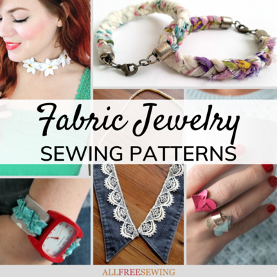 20 Fabric Jewelry Sewing Patterns