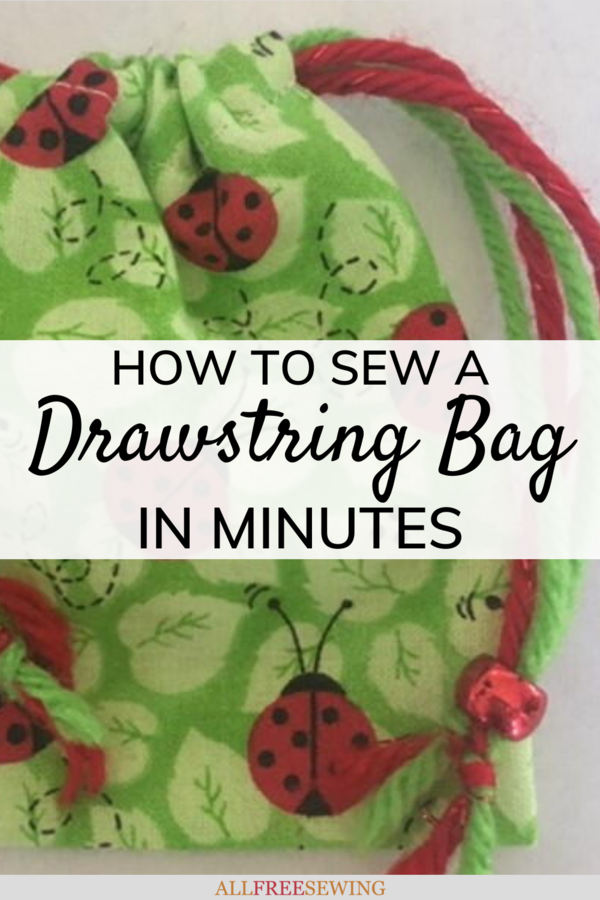 How to Sew a Drawstring Bag in Minutes Pin for Pinterest