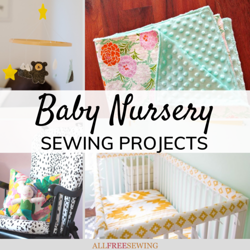 13 Baby Nursery Sewing Projects