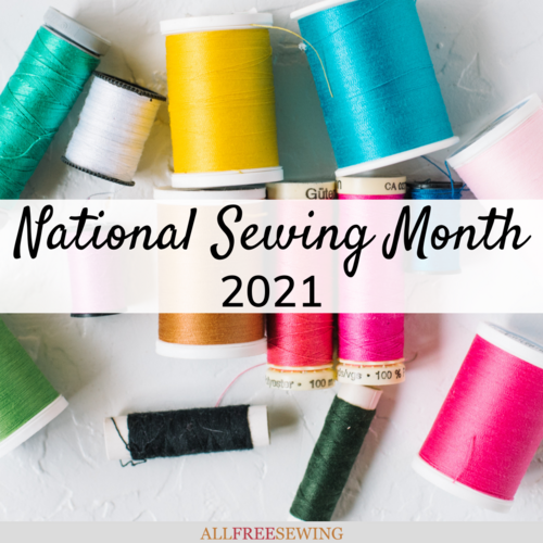 National Sewing Month 2021