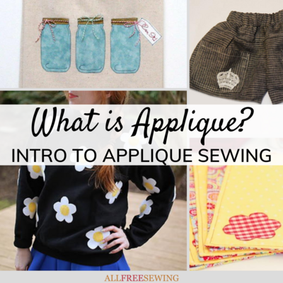 What is Applique? An Introduction to Applique Sewing